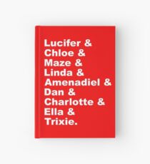 Lucifer & Chloe & Maze & Linda & Amenadiel & Dan & Charlotte & Ella & Trixie Hardcover Journal