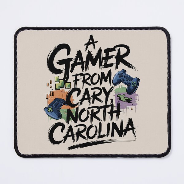 Item preview, A Gamer from Cary North Carolina, Cary North Carolina designed and sold by MoMidoStore.