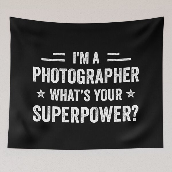 Item preview, I'm A Photographer What's Your Superpower Funny Photographer designed and sold by RareBunny.