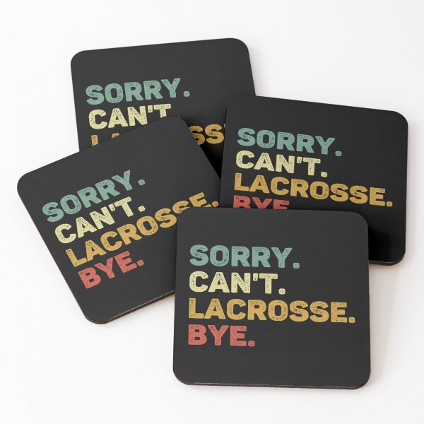 Item preview, Sorry Can't Lacrosse Bye Retro Lacrosse Lover designed and sold by RareBunny.