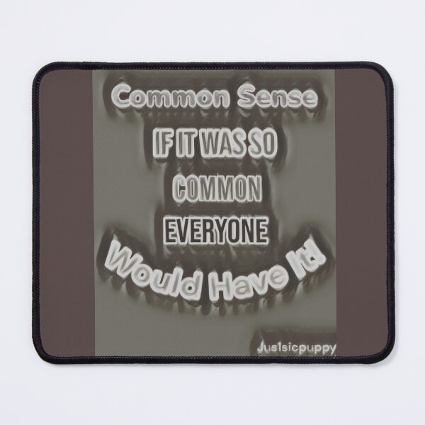 Item preview, “If It Was So Common” designed and sold by Jus1sicpuppy.