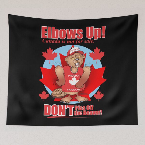 Item preview, Elbows Up Dont Piss Off The Beaver designed and sold by Dreamy-Scenes.