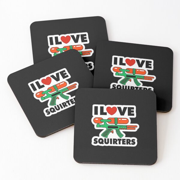 Item preview, I Love Squirters designed and sold by RENAGADE4LYF.