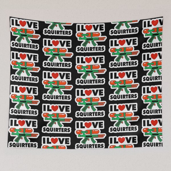 Item preview, I Love Squirters designed and sold by RENAGADE4LYF.