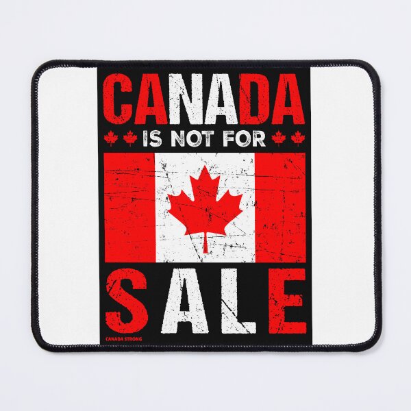 Item preview, Canada Is Not For Sale Never 51 designed and sold by IBTees.