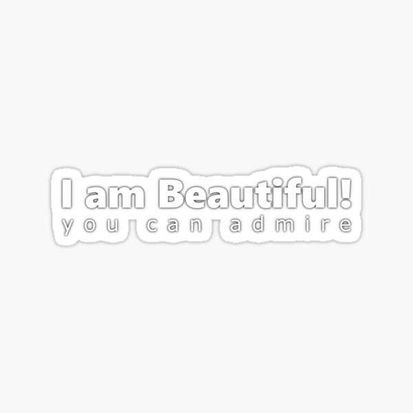 Item preview, I am Beautiful you can admire designed and sold by mikistudio.