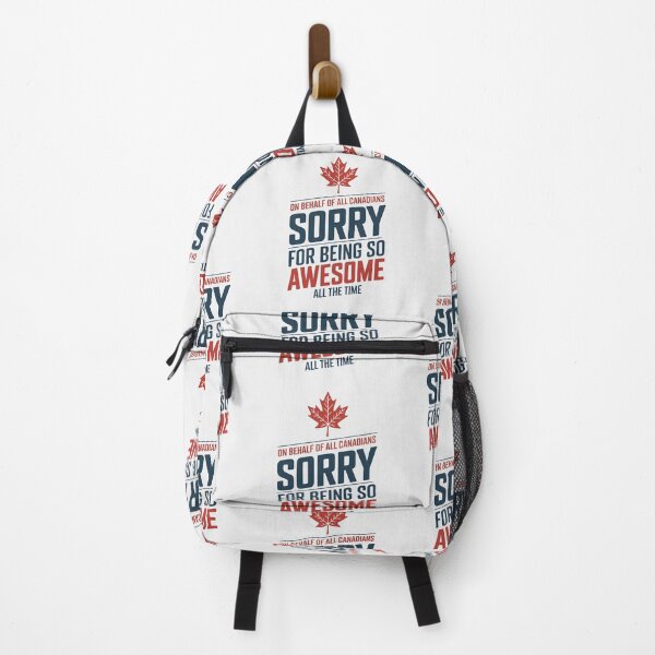 Item preview, On Behalf Of All Canadians Sorry For Being So Awesome All The Time designed and sold by HowToCanadian.
