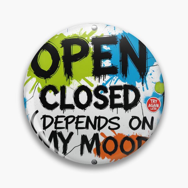 Item preview, Open/Closed Mood Sign - Sarcastic Business designed and sold by SolaoLab.