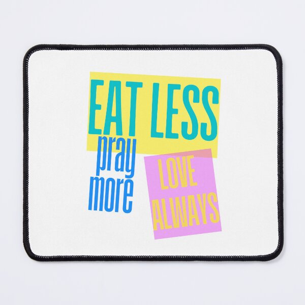 Item preview, Eat Less Pray More Inspirational Design designed and sold by RaiyaTees.