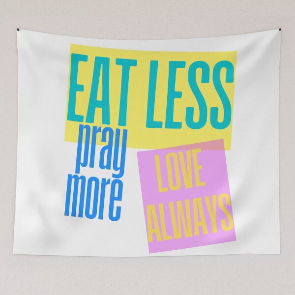 Item preview, Eat Less Pray More Inspirational Design designed and sold by RaiyaTees.