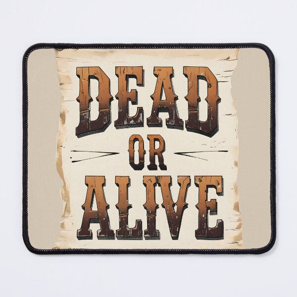 Item preview, Dead or alive | western typography designed and sold by Darkifun.