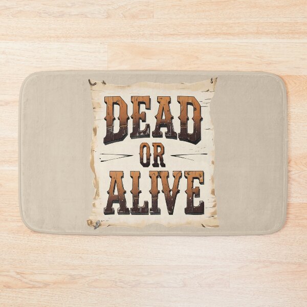 Item preview, Dead or alive | western typography designed and sold by Darkifun.