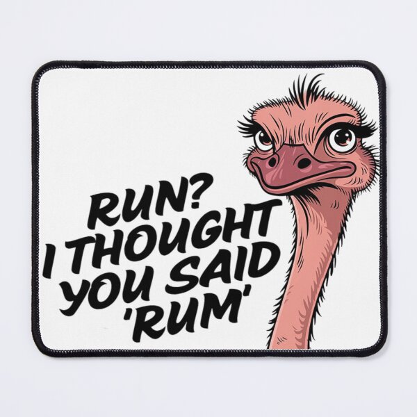 Item preview, Run? I Thought You Said Rum – Funny Ostrich Drinking Humor designed and sold by Tomasz  Siennicki.