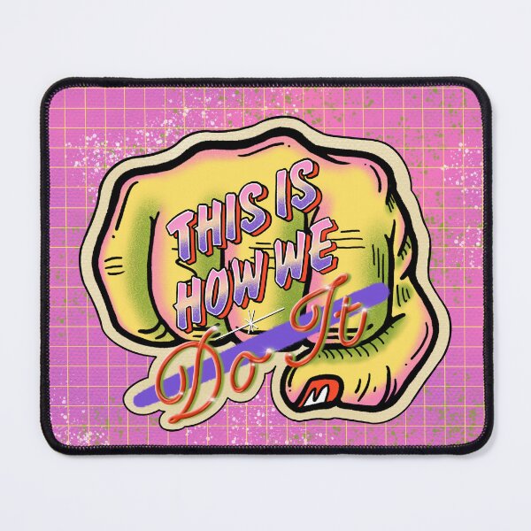 Item preview, This Is How We Do It designed and sold by ElliotFloyd.