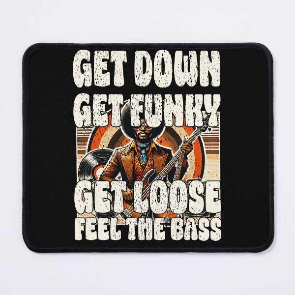 Item preview, GET DOWN GET FUNKY GET LOOSE FEEL THE BASS retro funk soul disco bass vibes designed and sold by Jt41.