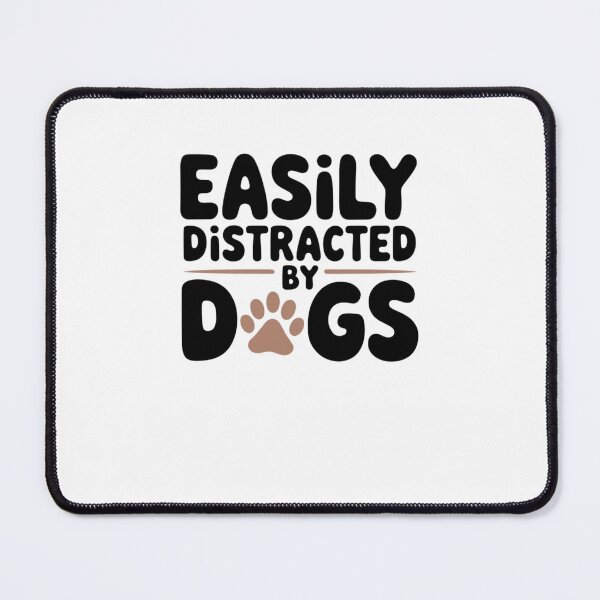 Item preview, Easily Distracted By Dogs designed and sold by Mateusz Majcherek.
