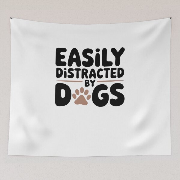 Item preview, Easily Distracted By Dogs designed and sold by Mateusz Majcherek.