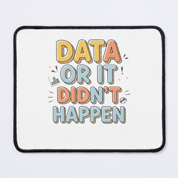 Item preview, data or it didnt happen designed and sold by Mateusz Majcherek.