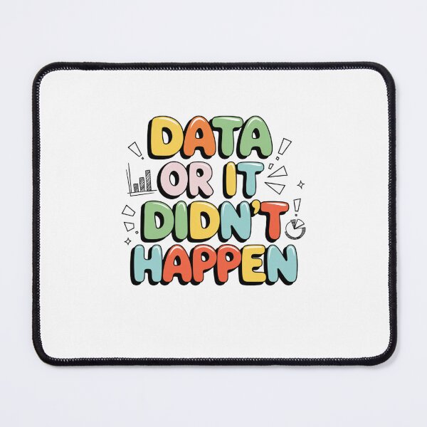 Item preview, data or it didnt happen designed and sold by Mateusz Majcherek.