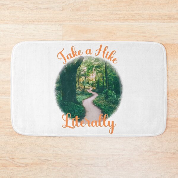Item preview, Take A Hike, Literally! Escape The Ordinary And Explore The Wild designed and sold by elynne9.