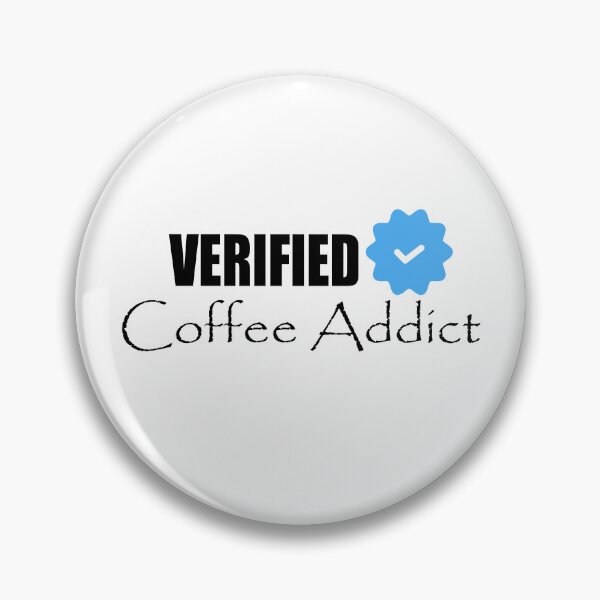 Item preview, Verified Coffee Addict – Powered by Caffeine designed and sold by GriffinRey.