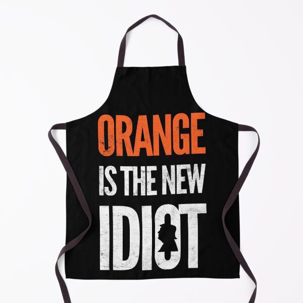 Item preview, Orange Is The New Idiot designed and sold by Mitch-Angelo.