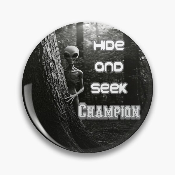 Item preview, Hide And Seek Champion designed and sold by Surreallytee.