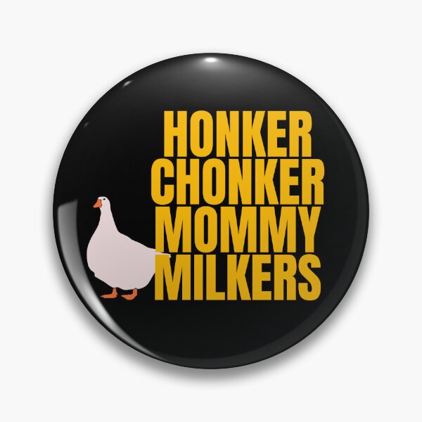 Item preview, Honker Chonker Mommy Milkers designed and sold by RockFireMerch.