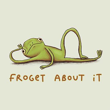 Artwork thumbnail, Froget About It by SophieCorrigan