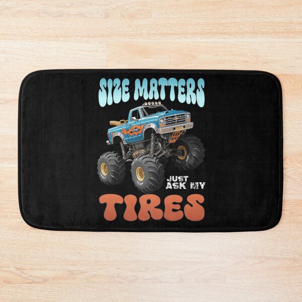 Item preview, Monster Truck - Size Matters just ask my Tires designed and sold by Teepot888.