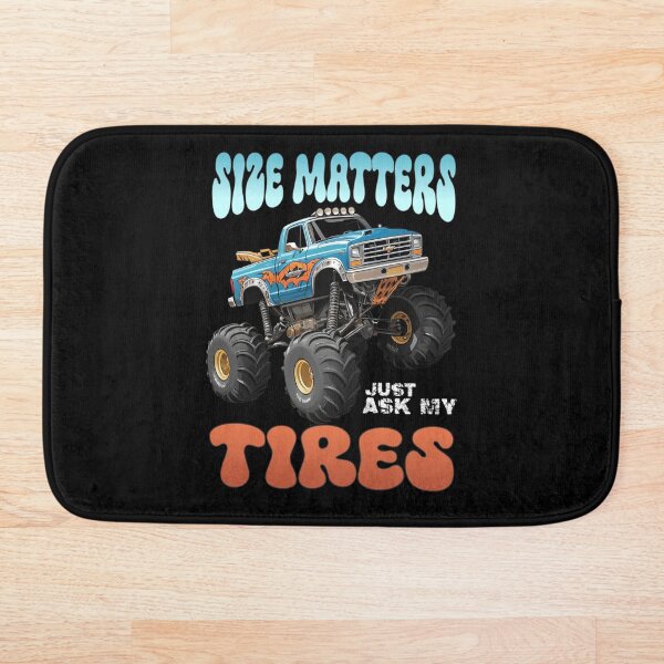 Item preview, Monster Truck - Size Matters just ask my Tires designed and sold by Teepot888.
