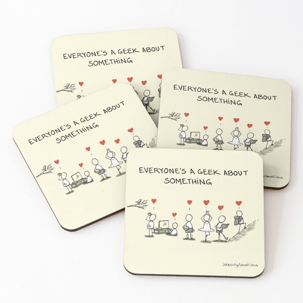 Item preview, Everyone's a Geek About Something designed and sold by Sketchplanations.