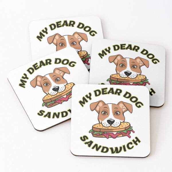 Item preview, MY DEAR DOG SANDWICH designed and sold by Marketing Products Trust.