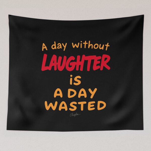 Item preview, A Day Without Laughter Is A Day Wasted. designed and sold by Adelberton.