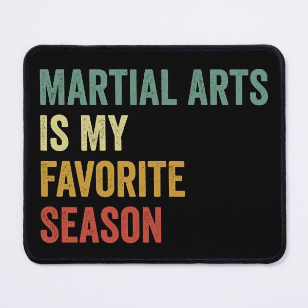 Item preview, Martial Arts Is My Favorite Season Martial Arts Lover designed and sold by RareBunny.