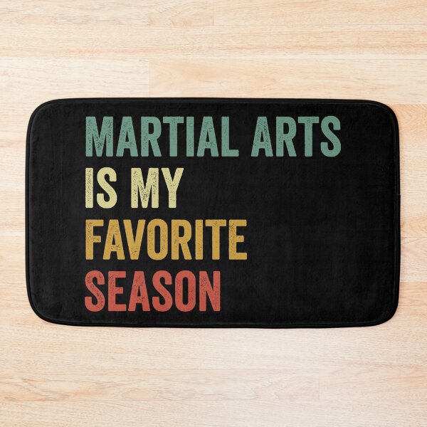 Item preview, Martial Arts Is My Favorite Season Martial Arts Lover designed and sold by RareBunny.