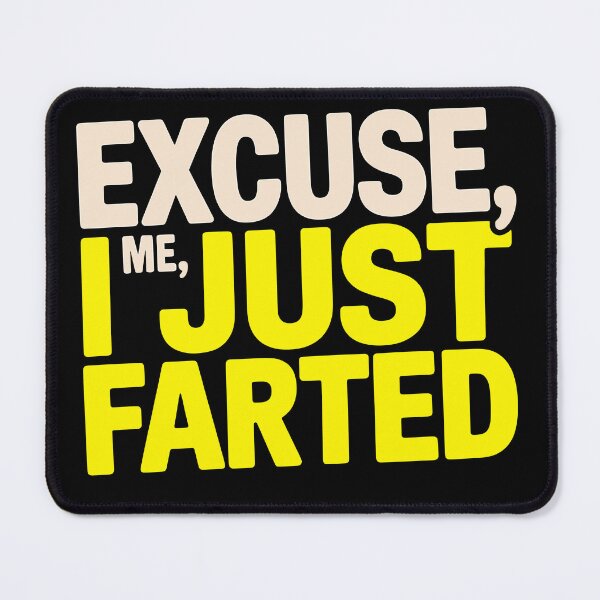 Item preview, Funny Excuse Me I Just Farted Humor Design designed and sold by designleon19.