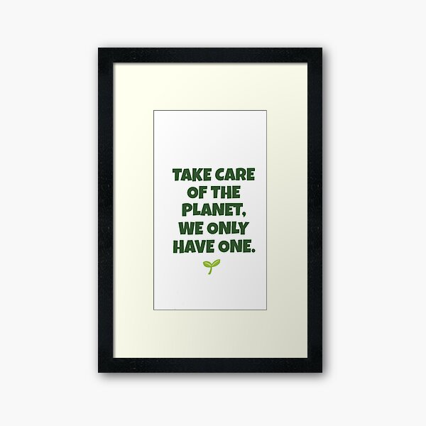 Item preview, Take care of the planet, we only have one designed and sold by Color Deletreado.
