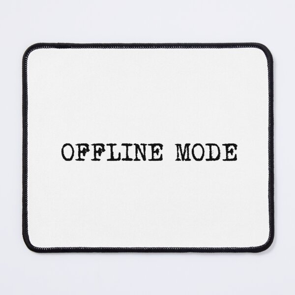 Item preview, OFFLINE MODE designed and sold by Ninjacatoff.