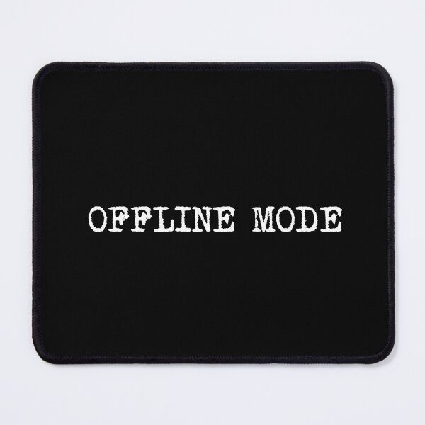 Item preview, OFFLINE MODE designed and sold by Ninjacatoff.