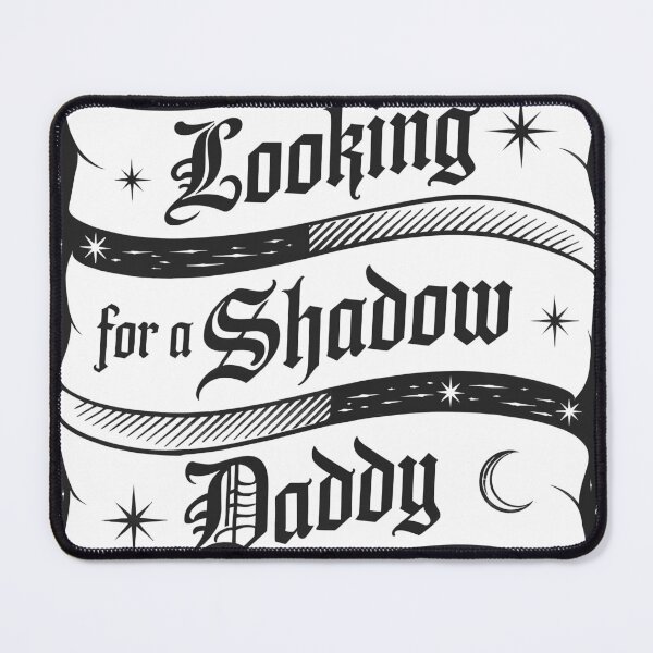 Item preview, Looking for a Shadow Daddy - Romantasy Booktok Book Reader  designed and sold by ShaunasBookNook.