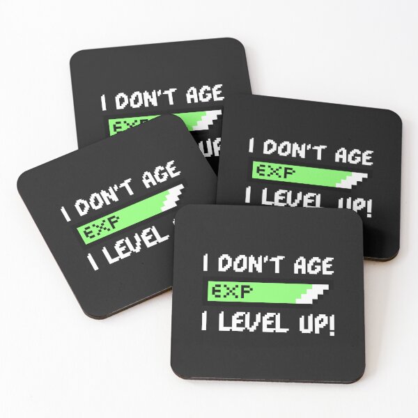 Item preview, I Don't Age, I Level Up! designed and sold by FusionBreezeBTQ.