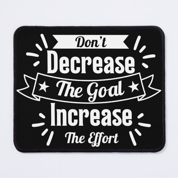 Item preview, Don't Decrease The Goal - Inspirational Motivation designed and sold by Doodle Whimsy.