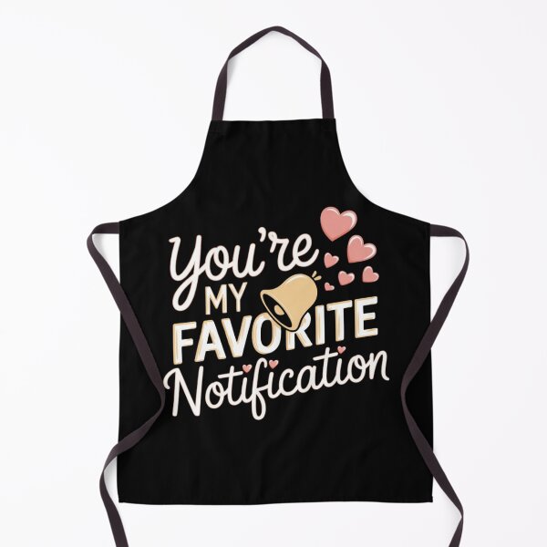 Item preview, You're My Favorite Notification designed and sold by DARK_NOVA.