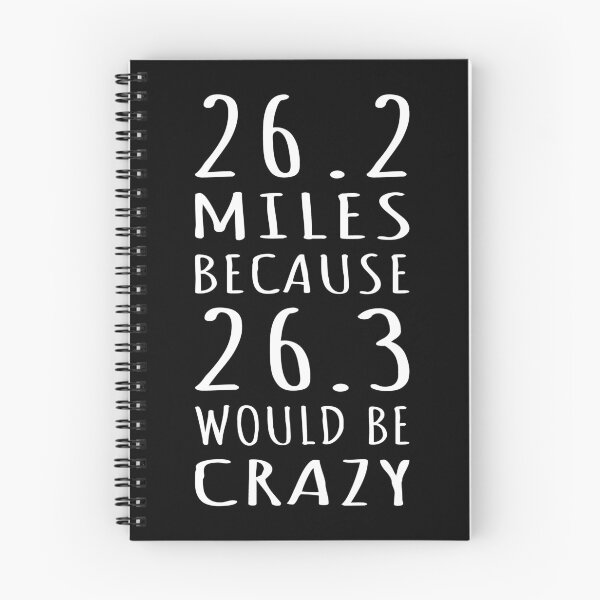 Item preview, 26.2 Miles Because 26.3 Would Be Crazy I designed and sold by Lemon Pepper.
