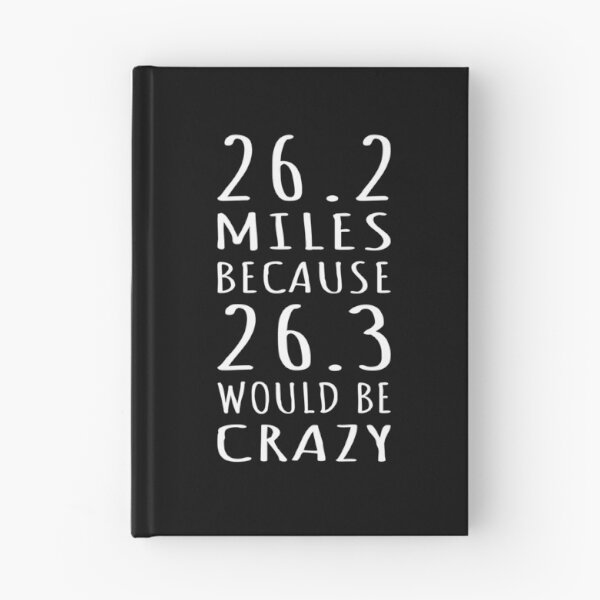 Item preview, 26.2 Miles Because 26.3 Would Be Crazy I designed and sold by Lemon Pepper.