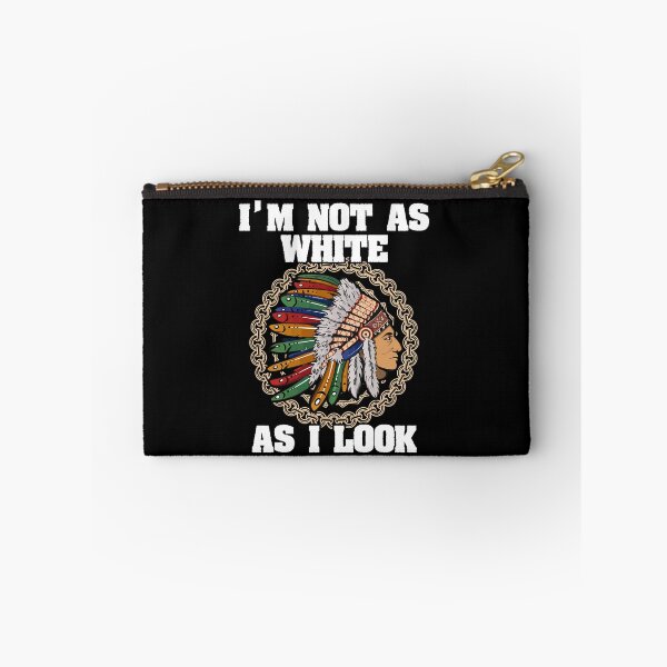 Item preview, I'm Not As White As I Look Native American  designed and sold by Dressed For  Duty.
