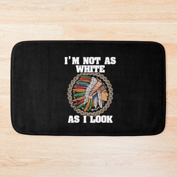 Item preview, I'm Not As White As I Look Native American  designed and sold by Dressed For  Duty.