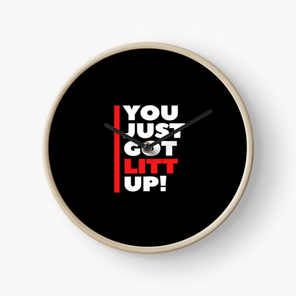 Item preview, You Just Got Litt Up designed and sold by DigitalNobleman.