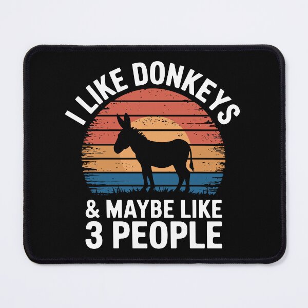 Item preview, I Like Donkeys & Maybe Like 3 People – Funny Farm Animal designed and sold by Serbin.